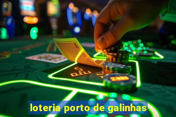 loteria porto de galinhas